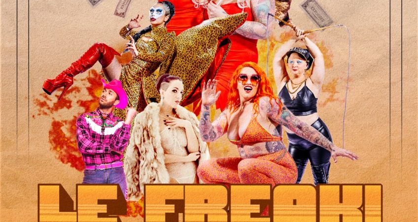 Le Freak the show Melbourne Fringe Festival 2023